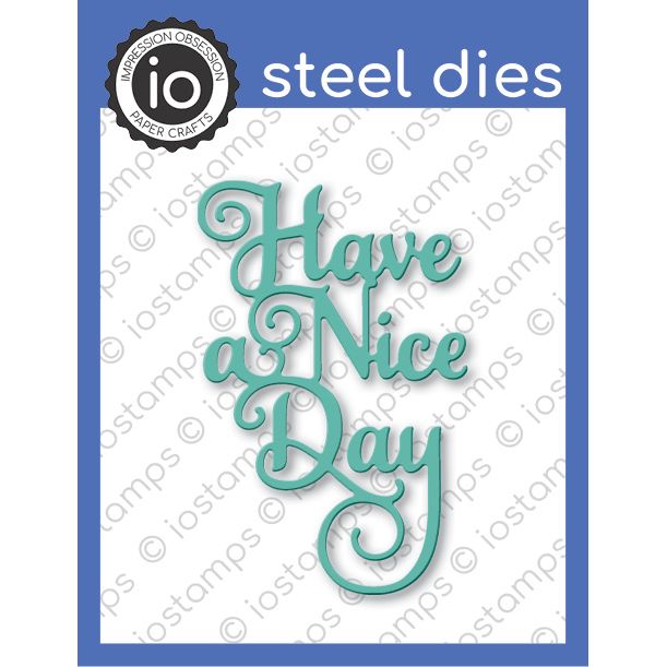 DIE614-F Have a Nice Day